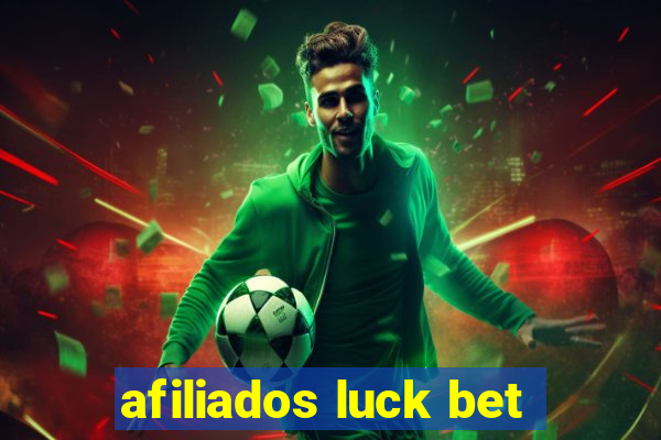 afiliados luck bet